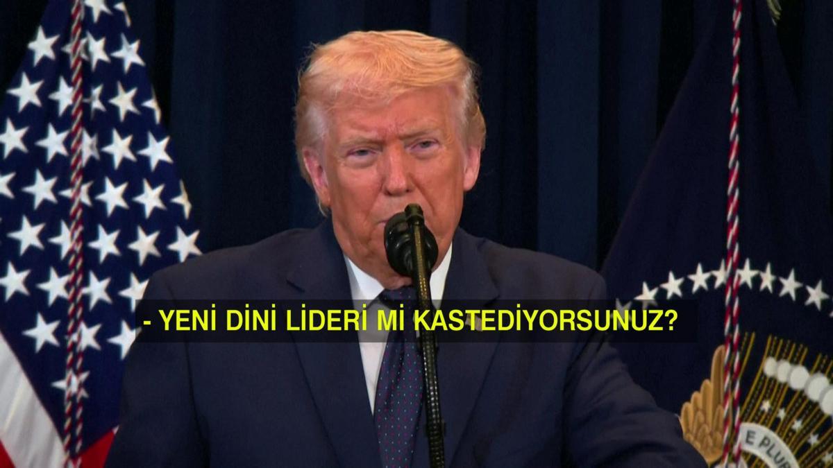 ABD Başkanı Trump konuştu: Yeni dini lider hedef mi?