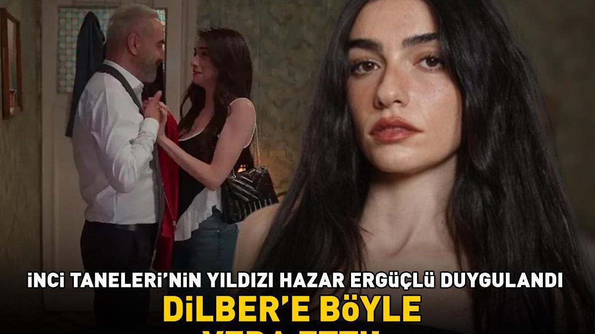 ‘İNCİ TANELERİ’ FİNAL YAPIYOR! Hazar Ergüçlü, Dilber’e böyle veda etti!