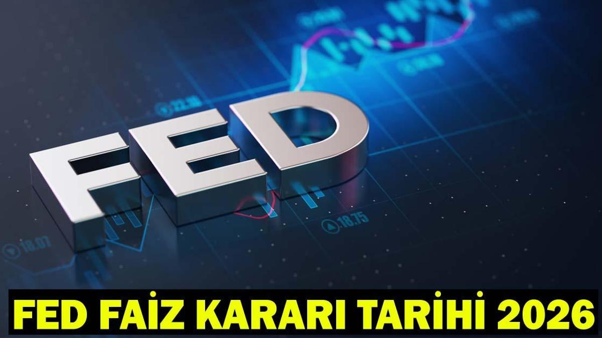 FED FAİZ KARARI TARİHİ 2026: FED faiz kararı ne zaman, saat kaçta açıklanacak?