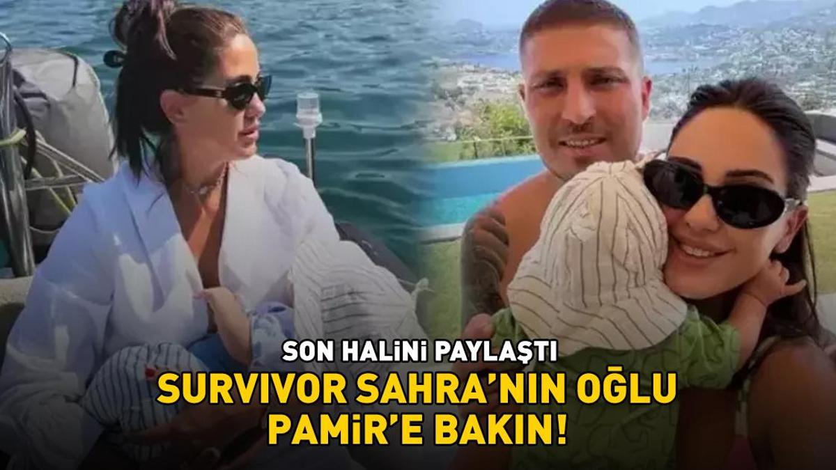 Survivor Sahra Işık'ın oğlu Pamir'e bakın! Son halini paylaştı!