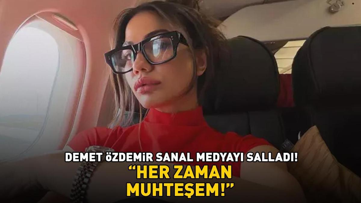 Eşref Rüya'nın yıldızı Demet Özdemir sanal medyayı salladı! ‘Her zaman muhteşem!’