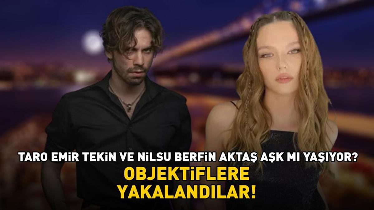 Taro Emir Tekin ve Nilsu Berfin Aktaş aşk mı yaşıyor? Objektiflere yakalandılar!