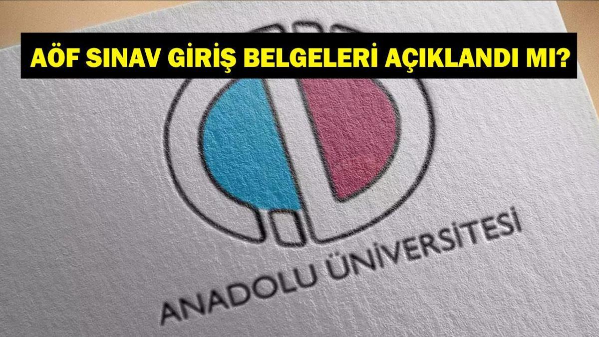 AÖF SINAV GİRİŞ BELGESİ SORGULAMA: AÖF Bahar Dönemi Vize Sınavları Ne Zaman? Açıköğretim Fakültesi AÖF Sınav Giriş Yerleri Belli Oldu Mu?