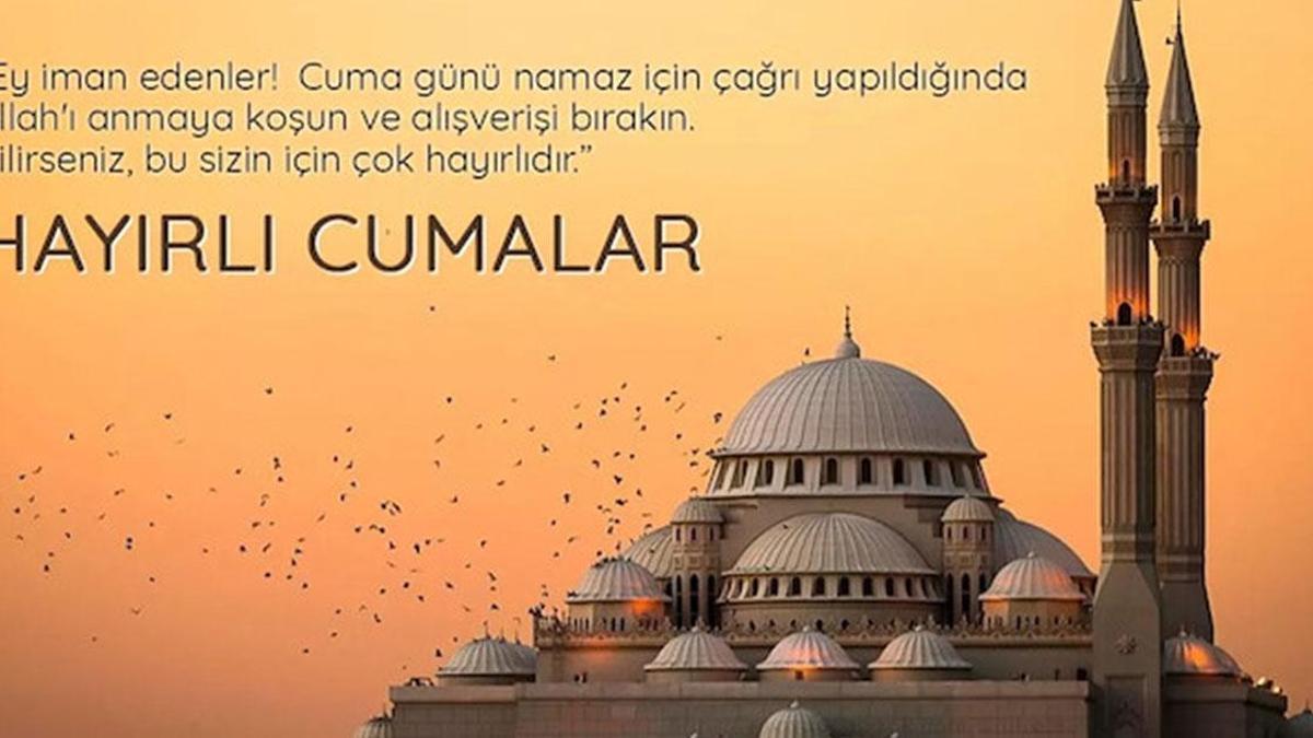 EN GÜZEL 2026 CUMA MESAJLARI: Anlamlı, Dualı ve Resimli Cuma Sözleri! Hayırlı Cumalar: Yeni, Anlamlı, Kısa, Uzun ve Dualı Cuma Mesajları