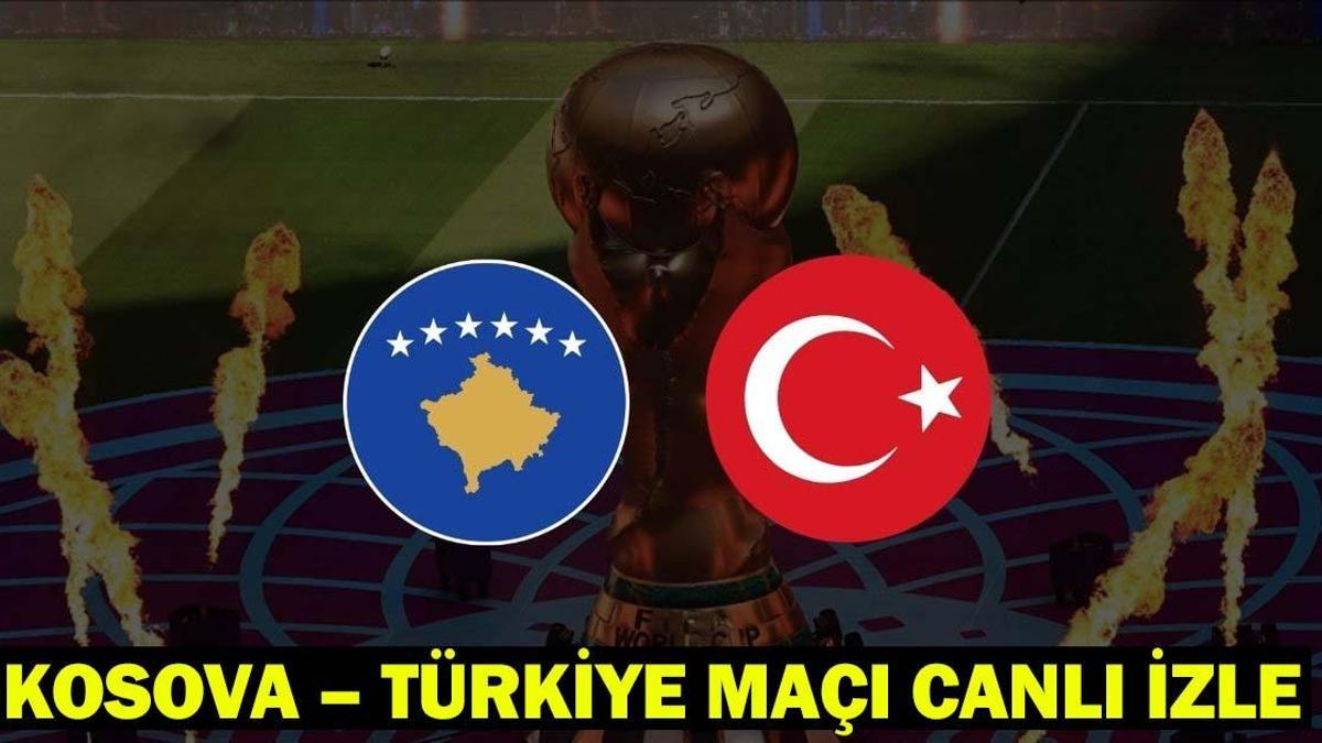 KOSOVA – TÜRKİYE MAÇI TV8 CANLI İZLE | Milli Maç Şifresiz İzle (2026 FIFA Dünya Kupası Avrupa Elemeleri Play-Off Turu)