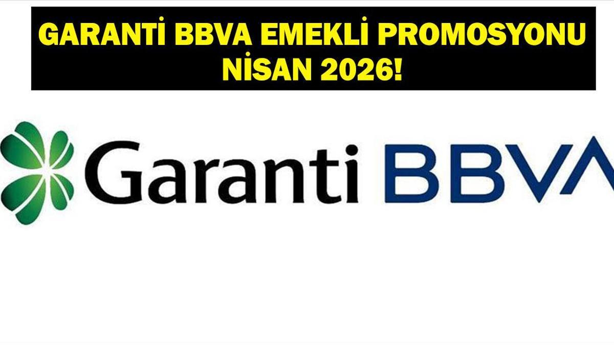 GARANTİ BANKASI EMEKLİ PROMOSYONU NİSAN 2026: Nisan Ayı Garanti Emekli Promosyon Ödemesi Ne Kadar?