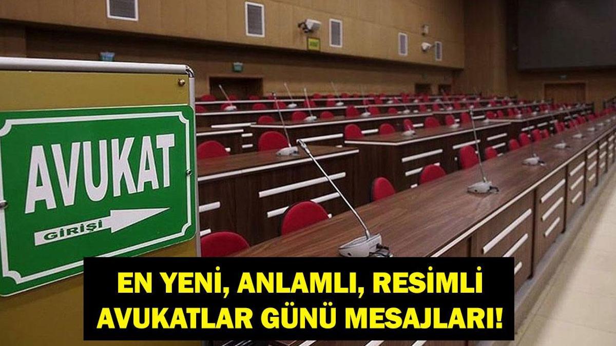 Avukatlar Günü Mesajları 2026: En Farklı, Resimli, En Yeni Dünya Avukatlar Günü Mesajları ve Sözleri! 5 Nisan Avukatlar Günü Kutlu Olsun!