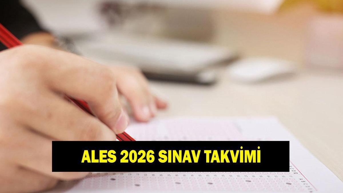 ALES SINAV TAKVİMİ 2026: ALES ne zaman? ALES geç başvuru tarihi