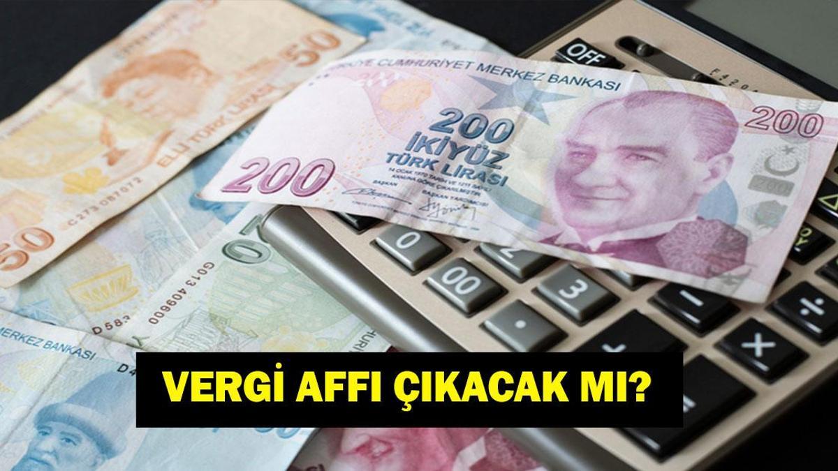 VERGİ AFFI SON DAKİKA: Mehmet Şimşek Duyurdu! Vergi Affı Çıkacak Mı? Ne Zaman Çıkacak? Son Durum Ne?