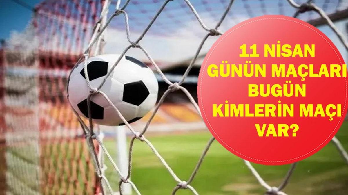 11 Nisan Cumartesi Maçları: Kayserispor-Fenerbahçe ve Diğer Ligler
