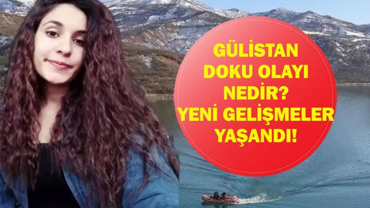 GÜLİSTAN DOKU OLAYI NEDİR? Gülistan Doku'ya Ne Oldu? Kimdir, Kaç Yaşında, Nereli?