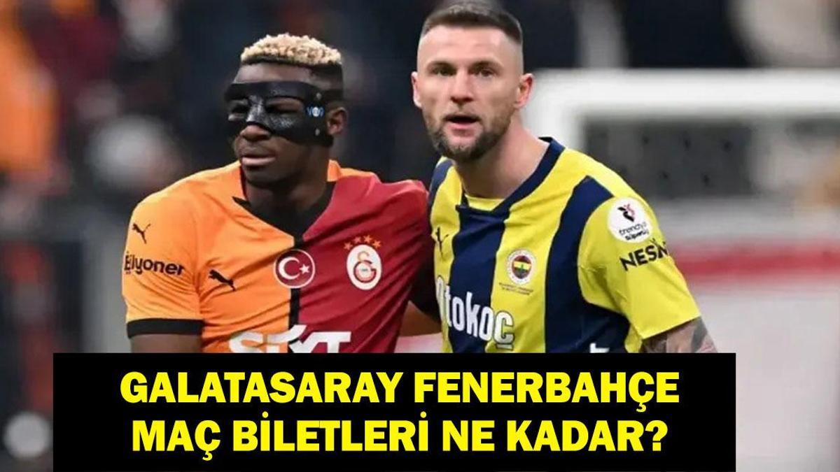 GALATASARAY FENERBAHÇE BİLET FİYATLARI: GS FB Derbisi Maç Biletleri Ne Zaman Satışa Çıkacak? Dev Derbinin Bilet Fiyatları Açıklandı...