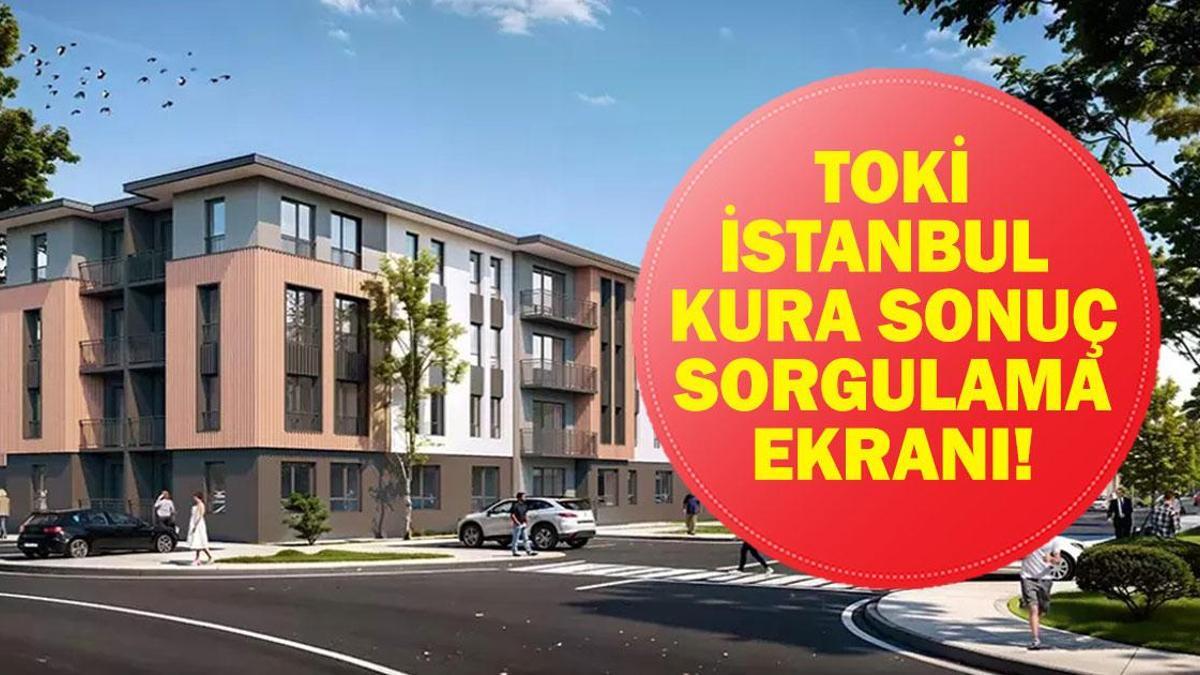 TOKİ İSTANBUL KURA SONUÇLARI AÇIKLANDI: TOKİ İstanbul Kurası Sonuç Sorgulama! TOKİ Kura Sonuçları Erişime Açıldı Mı? Nereden Sorgulanır?