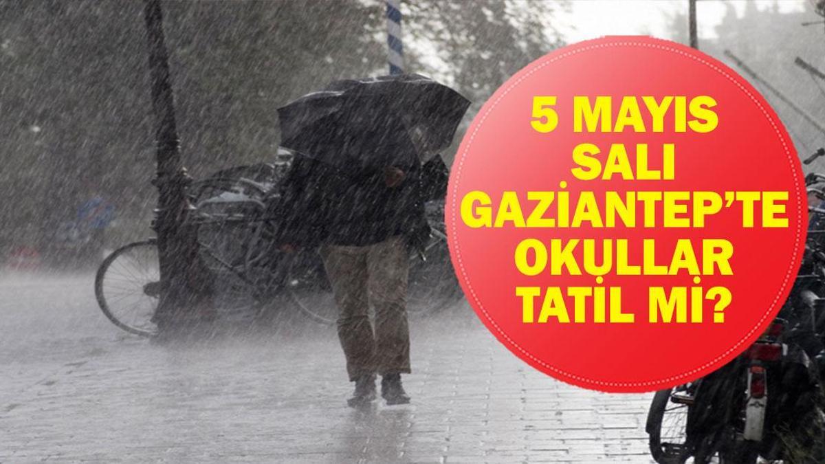5 MAYIS GAZİANTEP'TE OKULLAR TATİL Mİ? Yarın Gaziantep'te Okullar Tatil Mi, Okul Var Mı? Gaziantep Valiliği Okul Açıklaması!