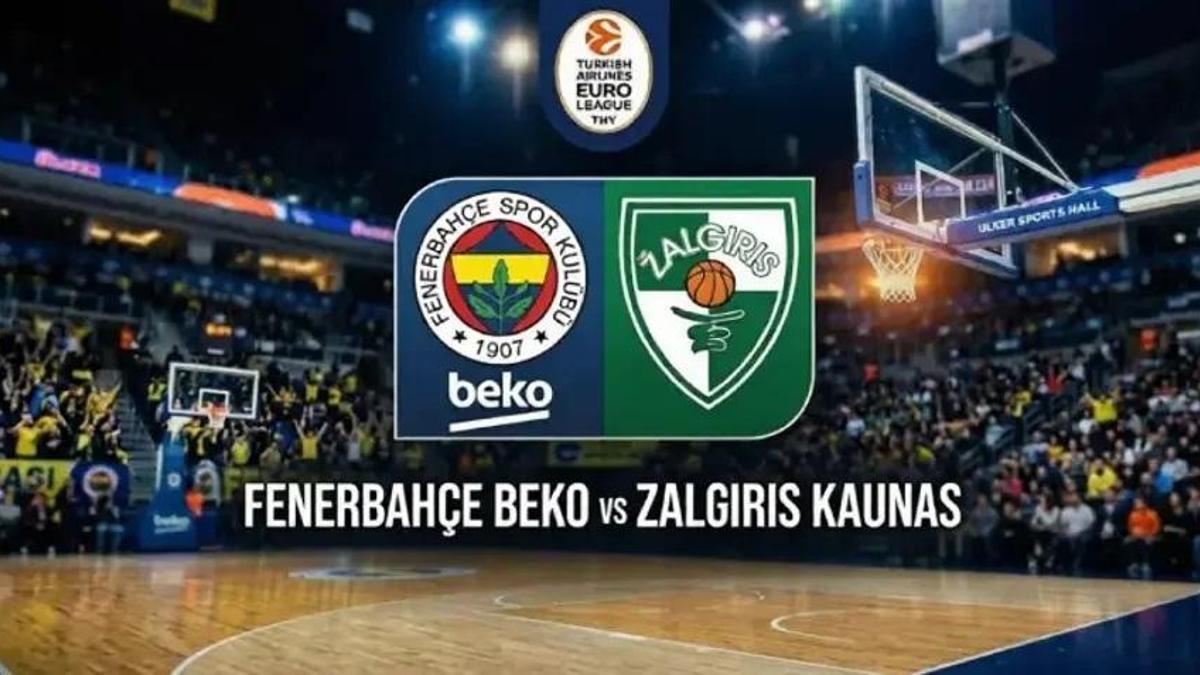 ZALGİRİS - FENERBAHÇE BEKO MAÇI HANGİ KANALDA, SAAT KAÇTA? Fenerbahçe Beko EuroLeague play off üçüncü maç!