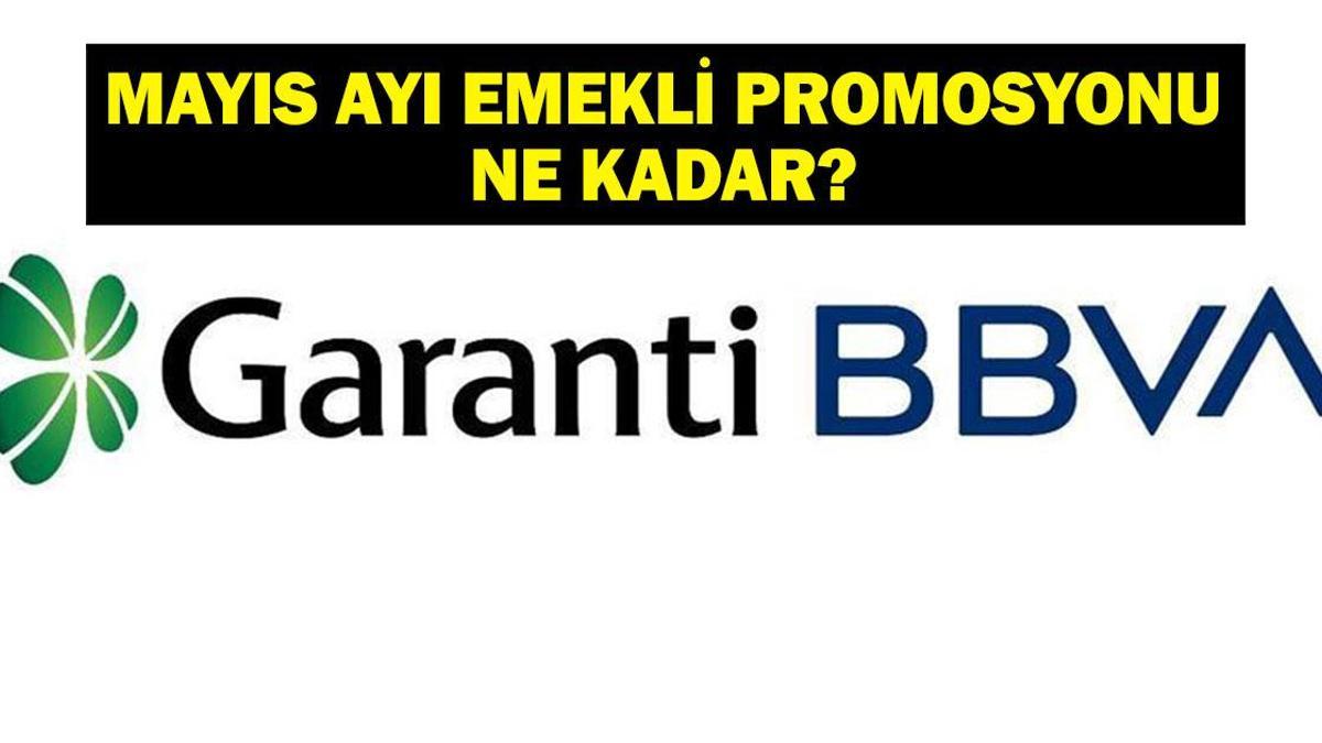 GARANTİ EMEKLİ PROMOSYONU MAYIS: 2026 Mayıs Ayı Garanti Emekli Promosyon Ödemesi Ne Kadar?