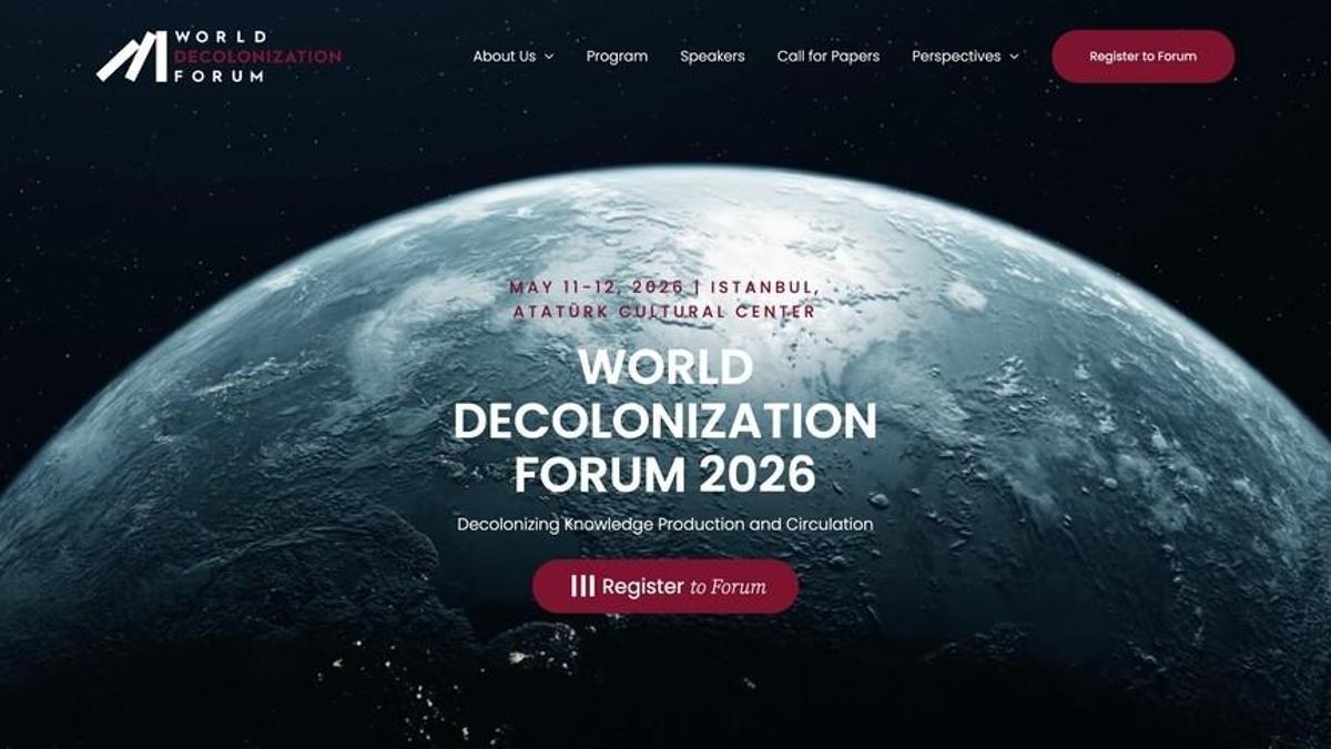 "World Decolonization Forum" 11-12 Mayıs'ta İstanbul'da yapılacak