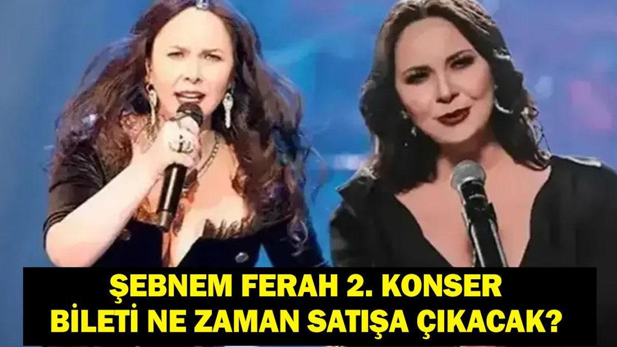 ŞEBNEM FERAH 2. KONSER TARİHİ: Biletler 12 Dakikada Tükenmişti! Şebnem Ferah 2. Konser Ne Zaman? Biletler Ne Zaman Satışa Çıkacak? Şebnem Ferah Konser Bileti Fiyatları Ne?