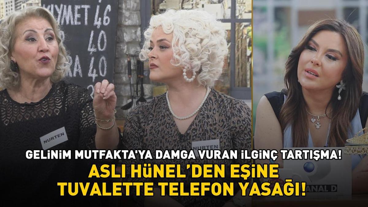 GELİNİM MUTFAKTA'YA DAMGA VURAN İLGİNÇ TARTIŞMA! ASLI HÜNEL’DEN EŞİNE TUVALETTE TELEFON YASAĞI!