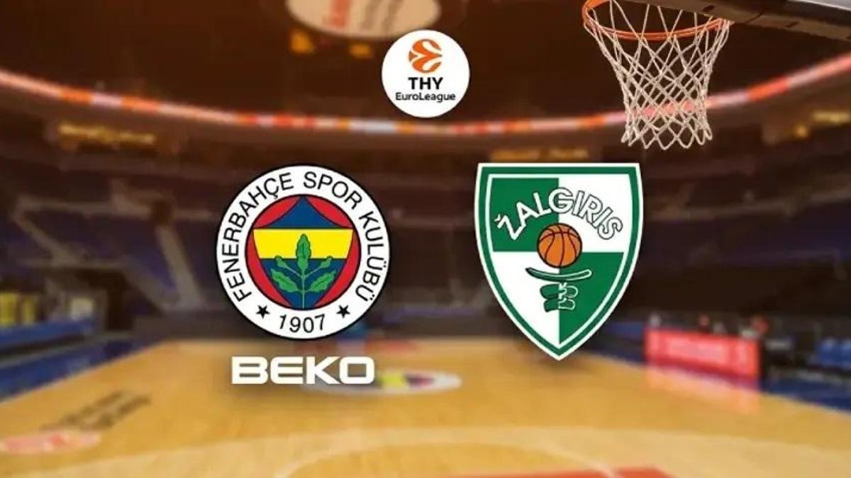 CANLI İZLE: Zalgiris Kaunas - Fenerbahçe Beko maçı ne zaman, saat kaçta, hangi kanalda? Fenerbahçe Beko Dörtlü Final yolunda!