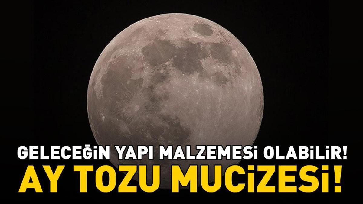 Ay Tozu Mucizesi! Geleceğin Yapı Malzemesi Olabilir! Fikir Bakın Nasıl Ortaya Çıktı...