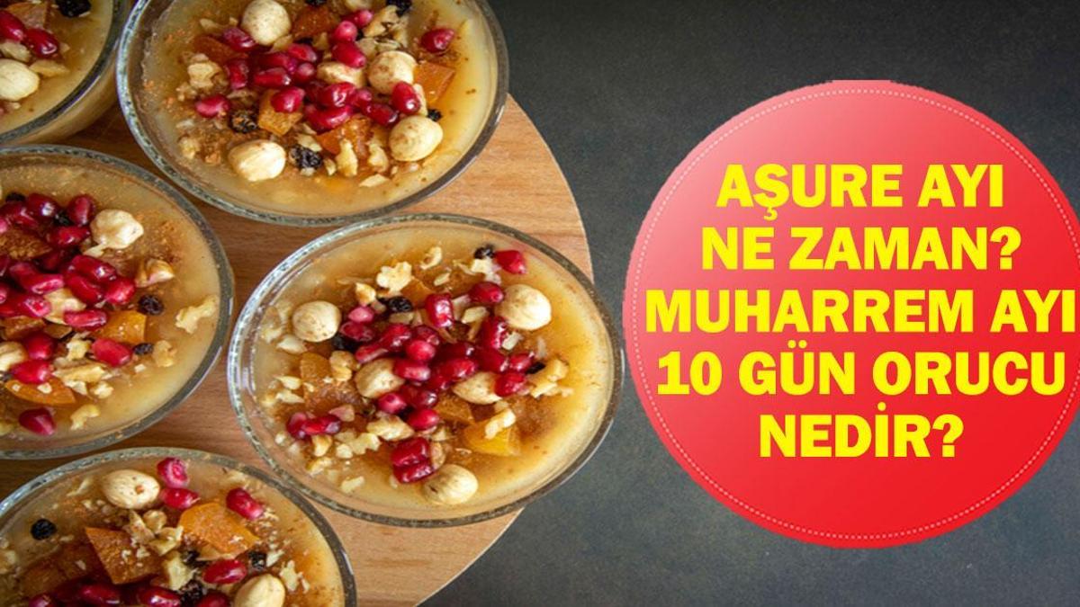 AŞURE AYI NE ZAMAN 2026? Muharrem Ayı (Aşure Ayı) Ne Zaman Başlayacak? Muharrem Ayının Fazileti ve 10 Muharrem’de Oruç Tutmanın Hükmü Nedir?
