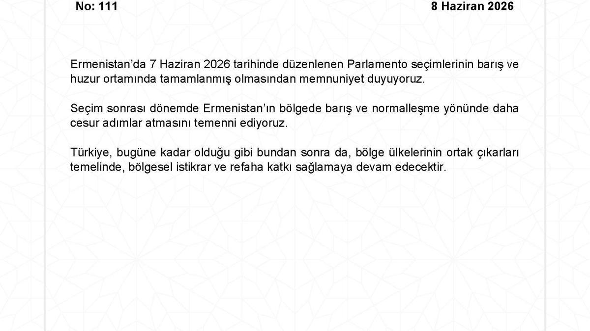 Dışişleri’nden Ermenistan’daki parlamento seçimlerine ilişkin açıklama