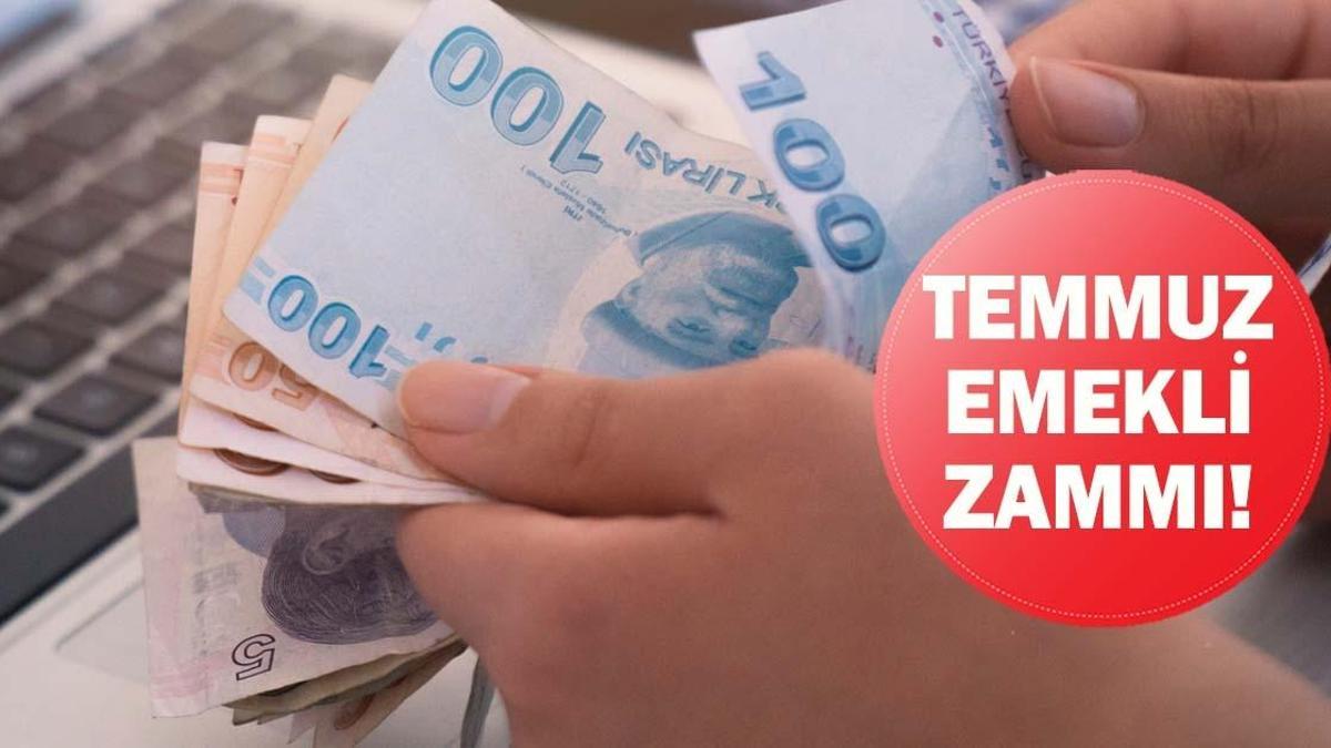 EMEKLİ MAAŞ ZAMMI TEMMUZ 2026 | Temmuz emekli zamm