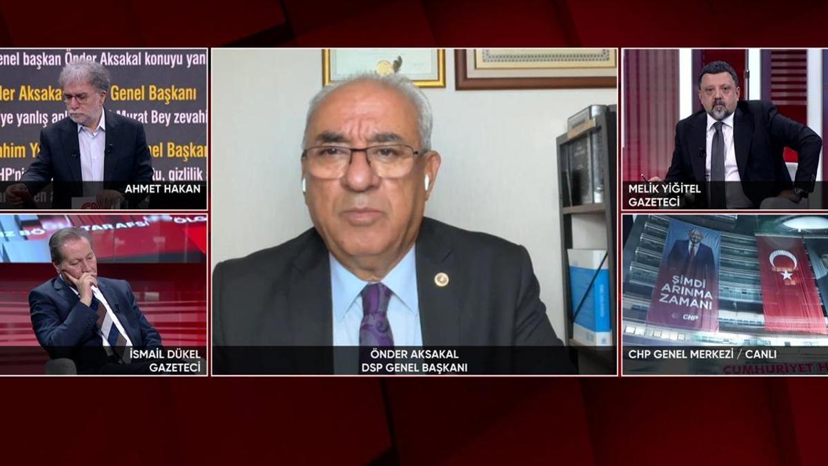 DSP Genel Başkanı Aksakal CNN TÜRK'te: Özel'in tek