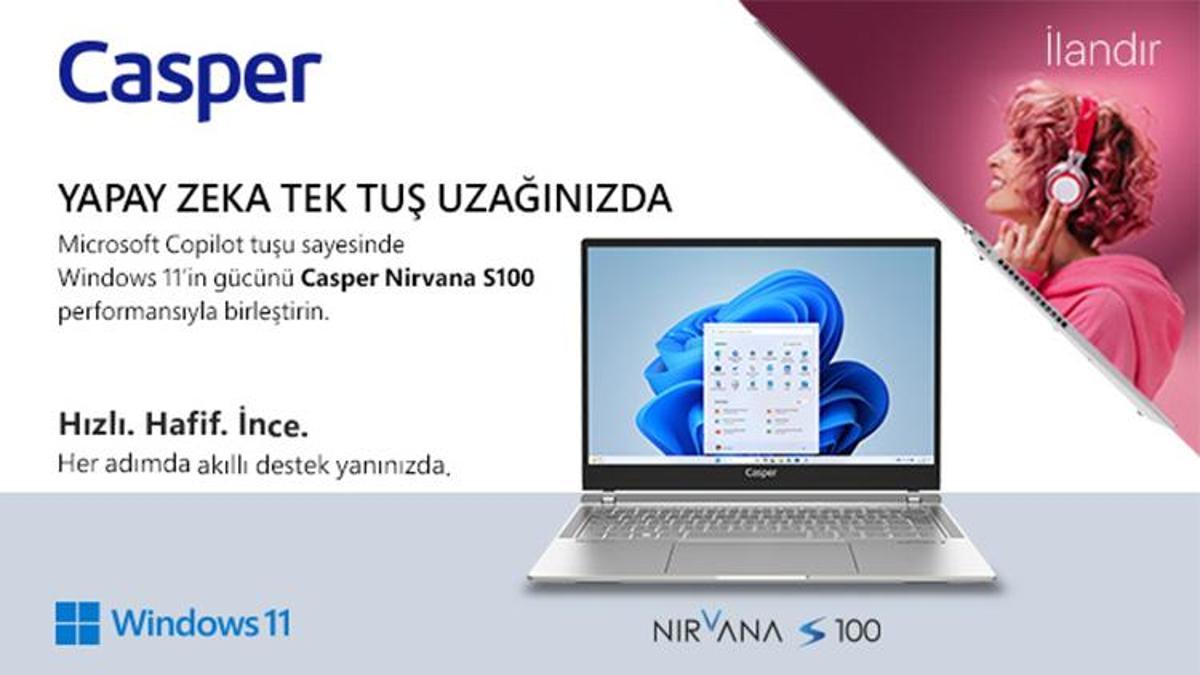 Windows 11 Home ile güçlenen Casper Nirvana S100 AI yeni nesil üretkenliği yeniden tanımlıyor