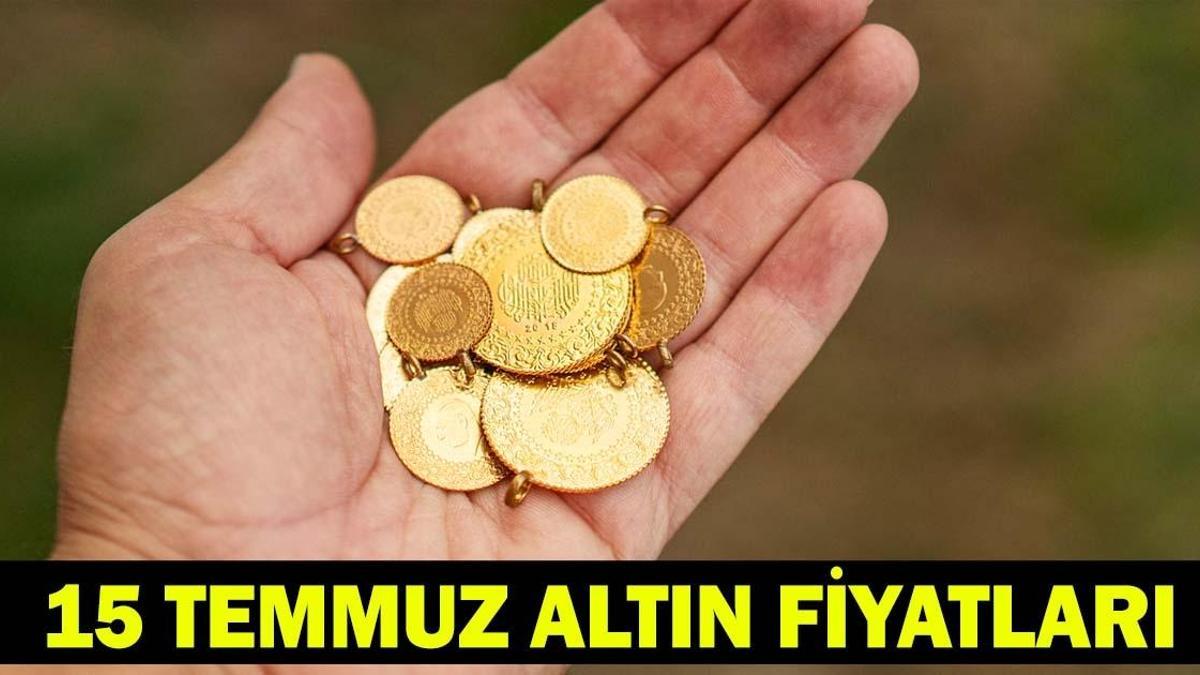 ÇEYREK ALTIN, GRAM ALTIN NE KADAR? 15 Temmuz Kapalıçarşı altın fiyatlarında son durum!
