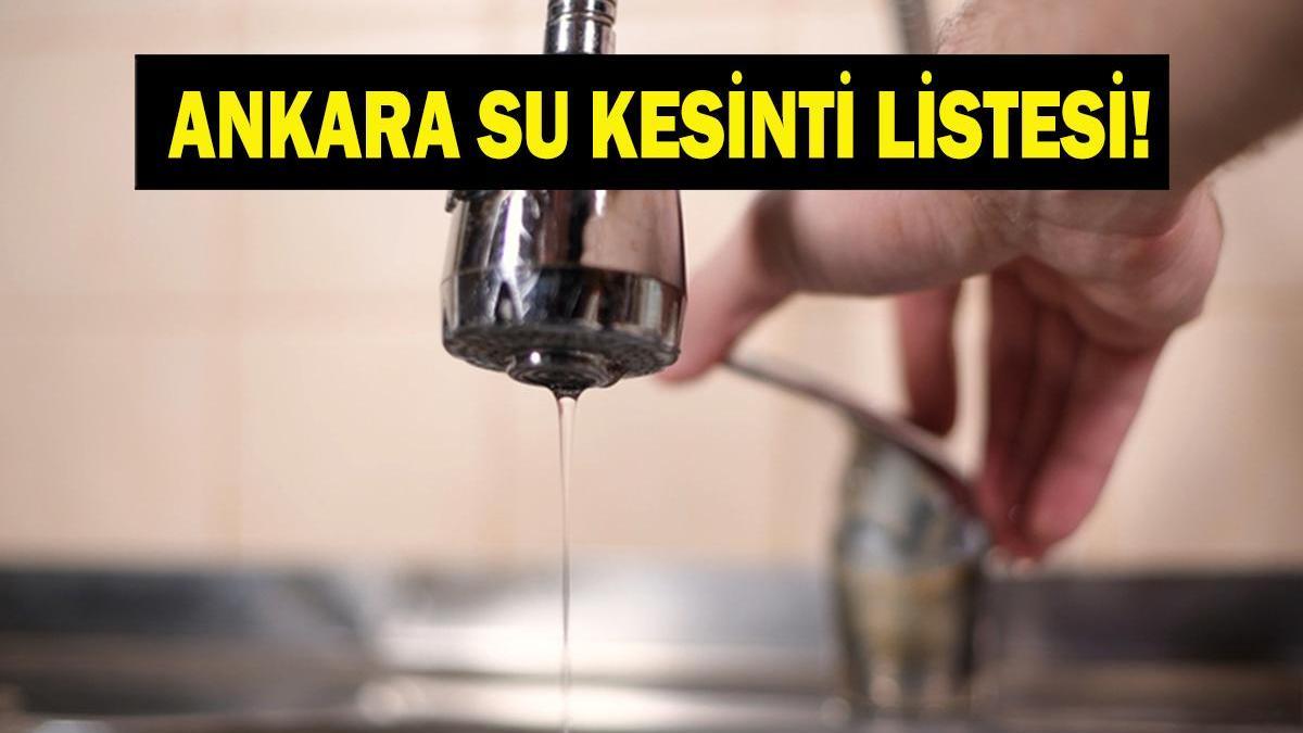 ASKİ ANKARA SU KESİNTİSİ 27 TEMMUZ! ASKİ Ankara Su Kesintisi Ne Zaman Bitecek? Altındağ ve Mamak'ta Sular Ne Zaman Gelecek?