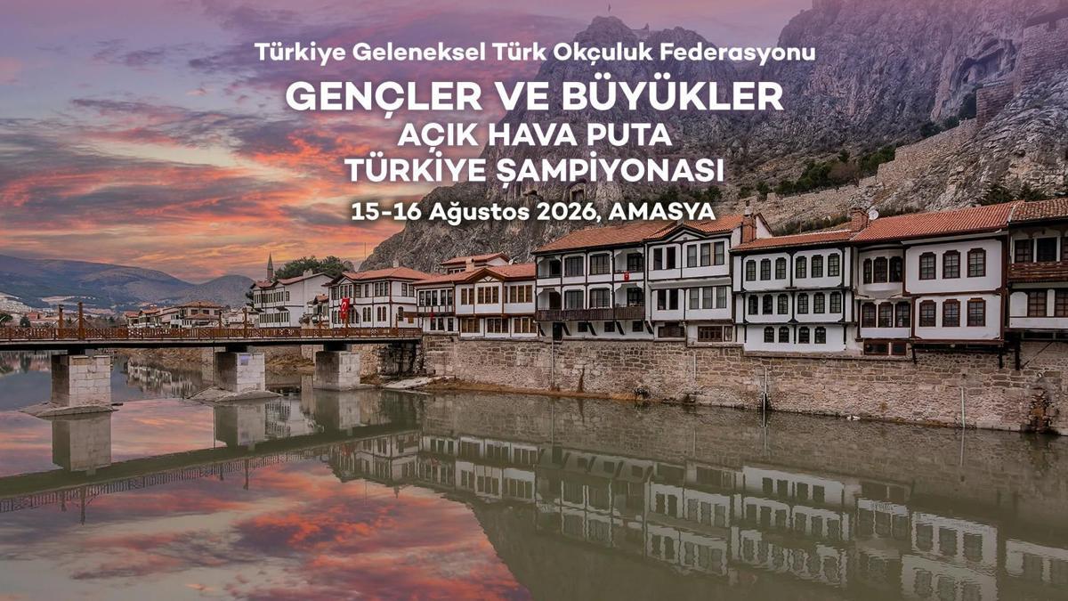 Amasya'da geleneksel okçuluk heyecanı: 300 sporcu şampiyonluk için yarışacak