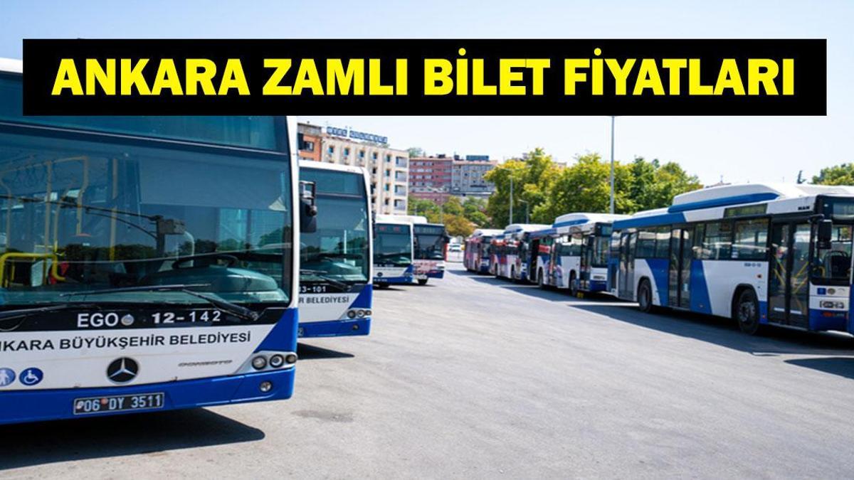 ANKARA'DA TOPLU ULAŞIMA ZAM: Ankara Toplu Taşıma Fiyatları Ne Oldu? Tam, Öğrenci, Öğretmen Bilet Fiyatları Ne Kadar Oldu? EGO'da Yeni Tarife Dönemi...