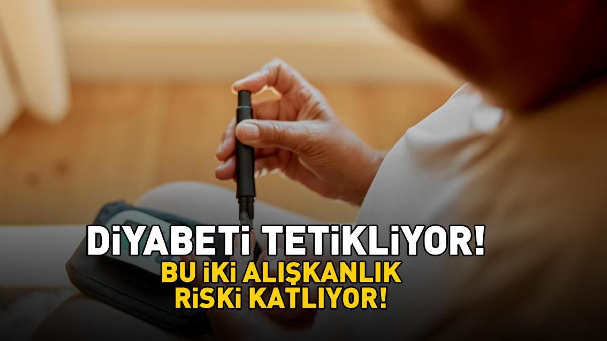 Diyabeti Tetikliyor! Bu 2 Alışkanlık Riski Katlıyor