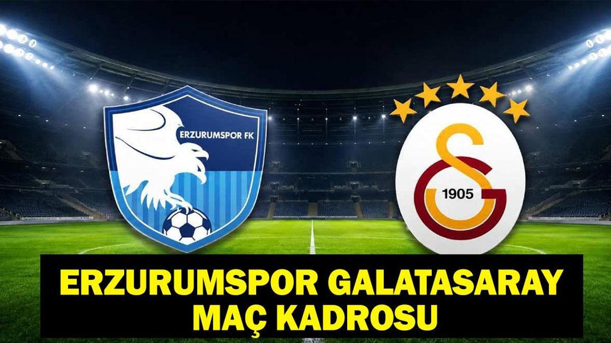 ERZURUMSPOR GALATASARAY HANGİ KANALDA? Süper Lig Erzurumspor Galatasaray Maçı saat kaçta, ne zaman? İşte muhtemel 11'ler haber görseli