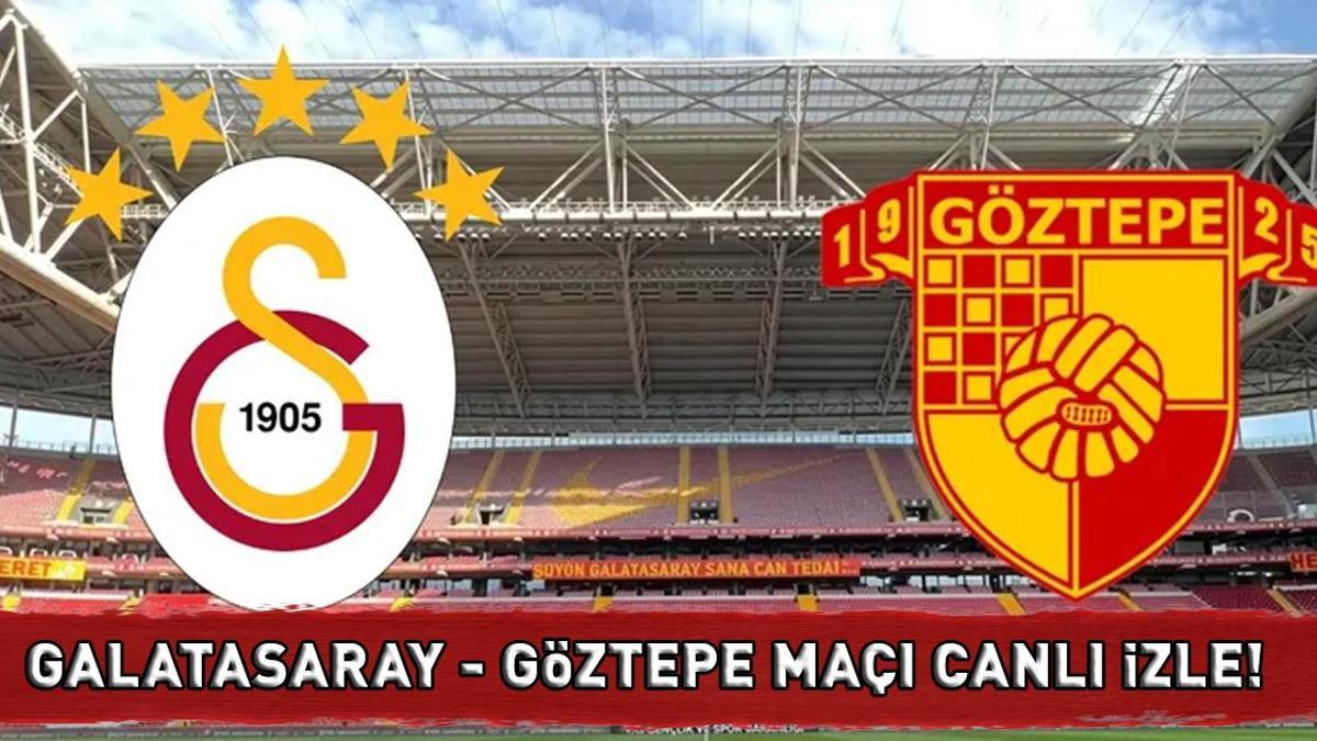 GALATASARAY - GÖZTEPE MAÇI CANLI İZLE BEIN SPORTS 1 ŞİFRESİZ | Süper Lig Galatasaray - Göztepe maçı canlı yayın bilgileri