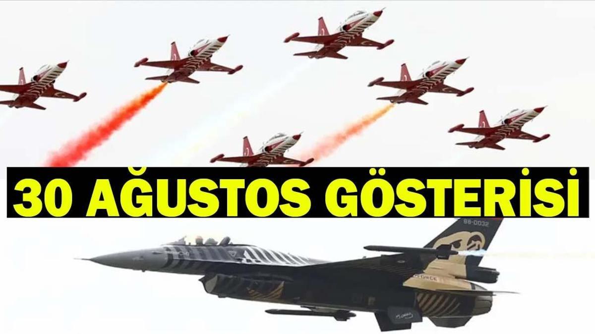 SOLOTÜRK, TÜRK YILDIZLARI UÇUŞ GÖSTERİSİ SAATİ | SOLOTÜRK, Türk Yıldızları 30 Ağustos gösterisi ne zaman, saat kaçta, nerede?