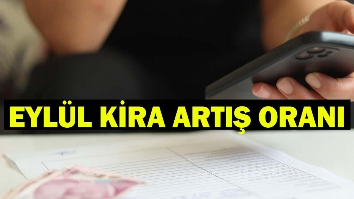 EYLÜL AYI KİRA ARTIŞ ORANI 2026 | Eylül ayı kira zam oranı ne zaman açıklanacak? Eylül ayı TEFE-TÜFE kira artış oranı TÜİK