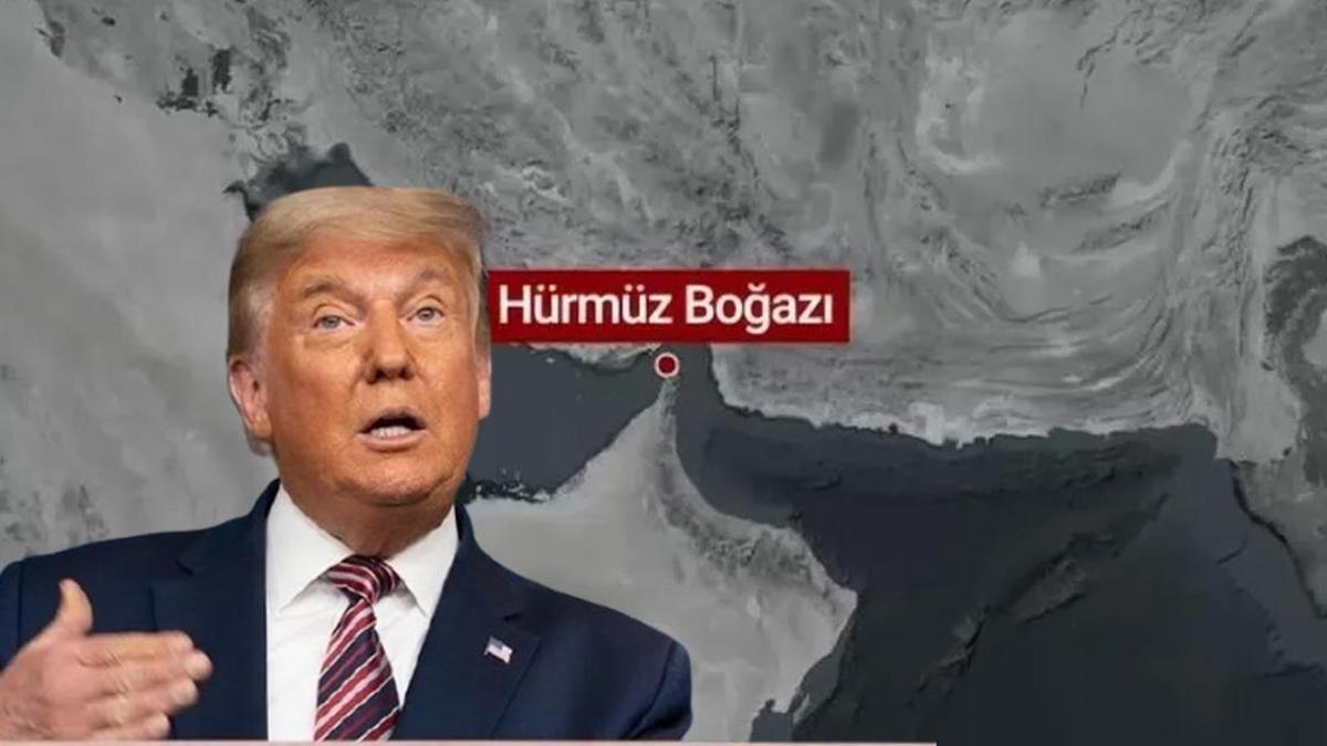 Trumptan Hürmüz Boğazı çıkışı: Trump Boğazı olsun mu?