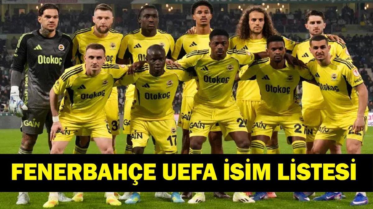 FENERBAHÇE ŞAMPİYONLAR LİGİ KADROSU: FB UEFA Listesi Belli Oldu Mu? Fenerbahçe Şampiyonlar Ligi Kadrosunda Kimler Var? 18 Yıl Sonra Devler Ligi'nde!