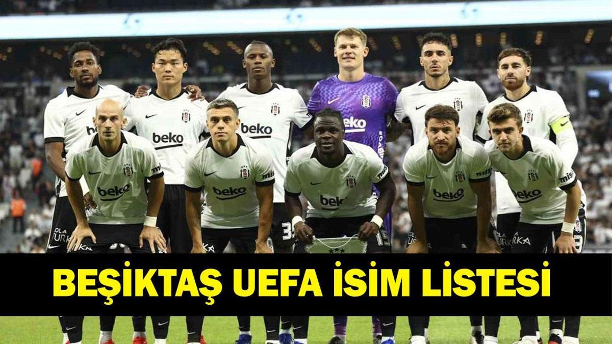 BEŞİKTAŞ AVRUPA LİGİ KADROSU: Beşiktaş UEFA Listesi Belli Oldu Mu? BJK Avrupa Ligi Kadrosunda Kimler Var?