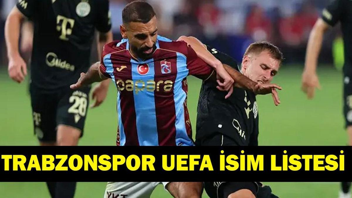 TRABZONSPOR KONFERANS LİGİ KADROSU: TS UEFA Listesi Belli Oldu Mu? Trabzonspor Konferans Ligi Kadrosunda Kimler Var?