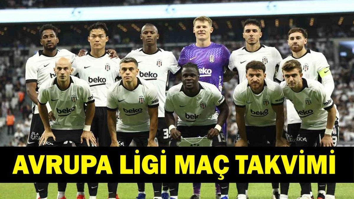 BEŞİKTAŞ UEFA AVRUPA LİGİ FİKSTÜRÜ 2026-2027: Beşiktaş Avrupa Ligi'nde İlk Maçını Kiminle Oynayacak, Ne Zaman? İşte BJK UEL Maç Takvimi...