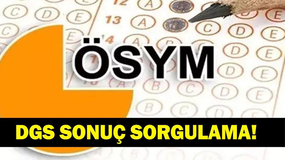 DGS SONUÇ SORGULAMA 2026: DGS Sonuçları Açıklandı! 2026 DGS Tercih Sonuçları Nasıl Sorgulanır? ÖSYM DGS Yerleştirme Sonuçlarını Duyurdu: İşte Sonuç Sorgulama Ekranı haber görseli