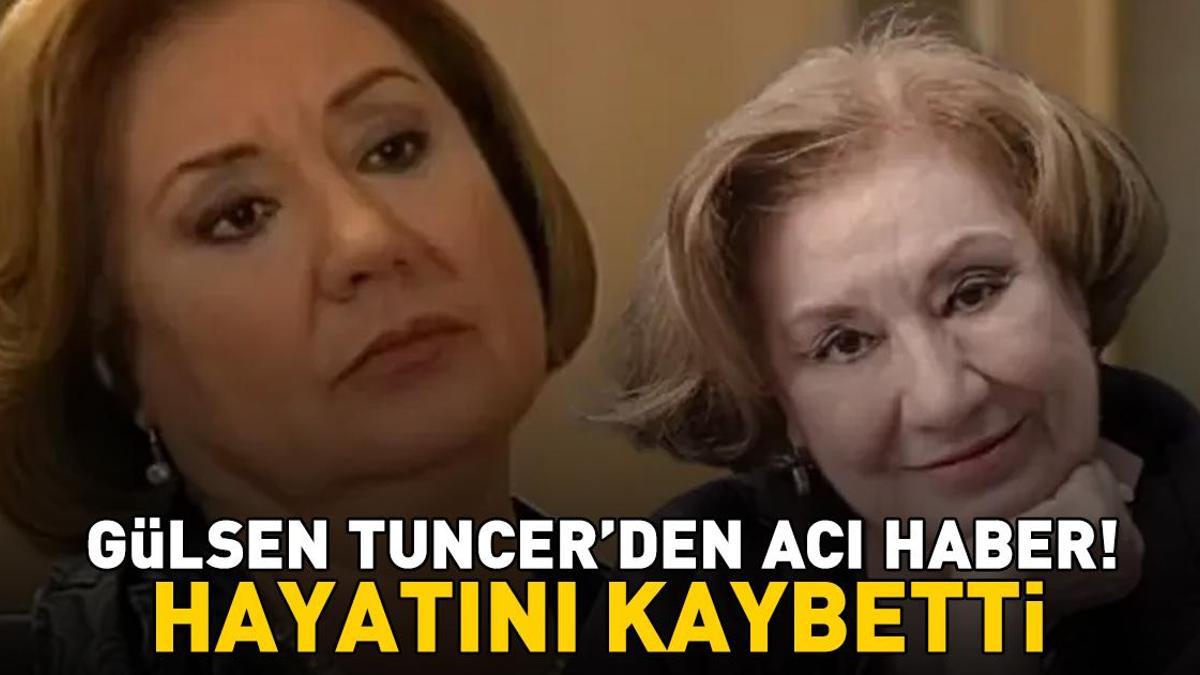 SON DAKİKA | Gülsen Tuncer hayatını kaybetti! Aşk-ı Memnu'nun Arsen Hanım'ından acı haber! haber görseli