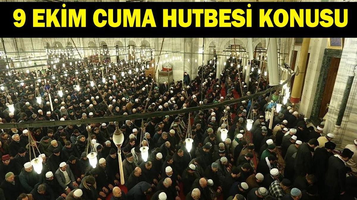 9 EKİM CUMA HUTBESİ KONUSU VE PDF METNİ: İnsanlığın Sınavı Gazze