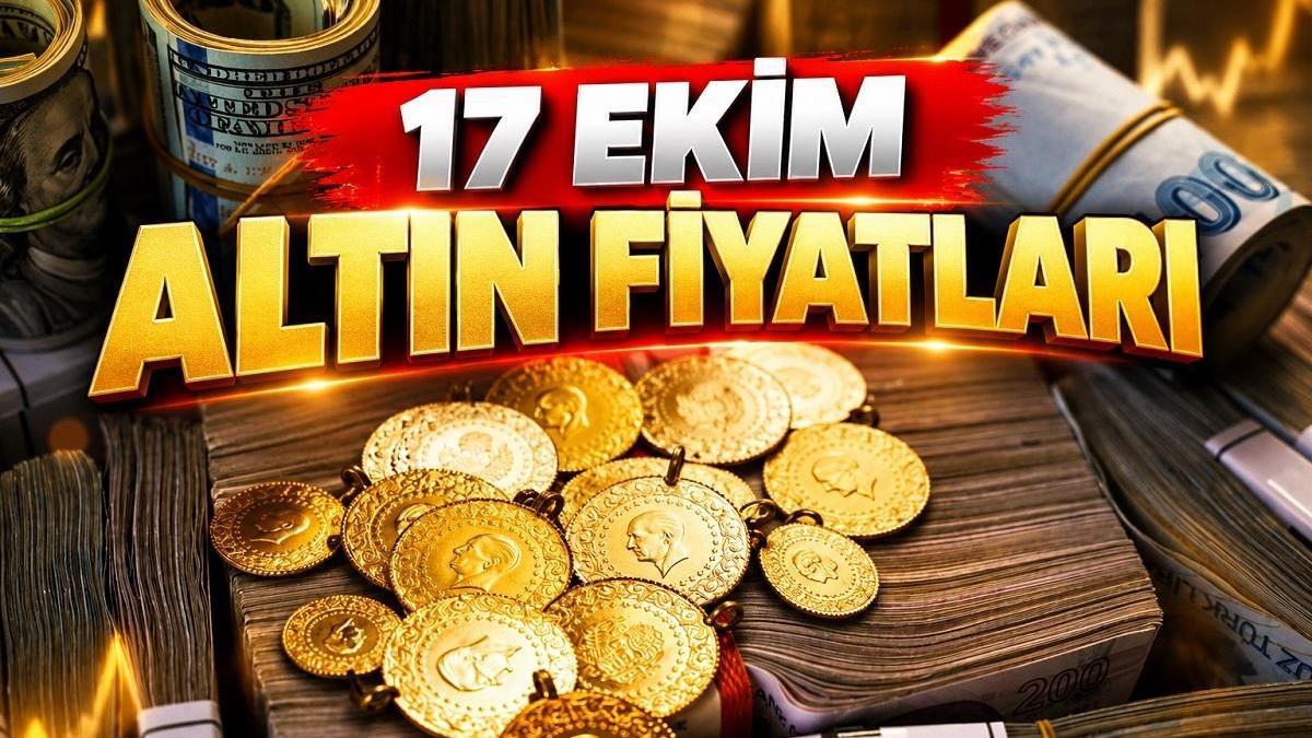 ALTIN FİYATLARI 17 EKİM GÜNCEL | Gram, Çeyrek, Cumhuriyet Altını Bugün Ne Kadar? Kapalıçarşı Altın Fiyatları Son Durum haber görseli