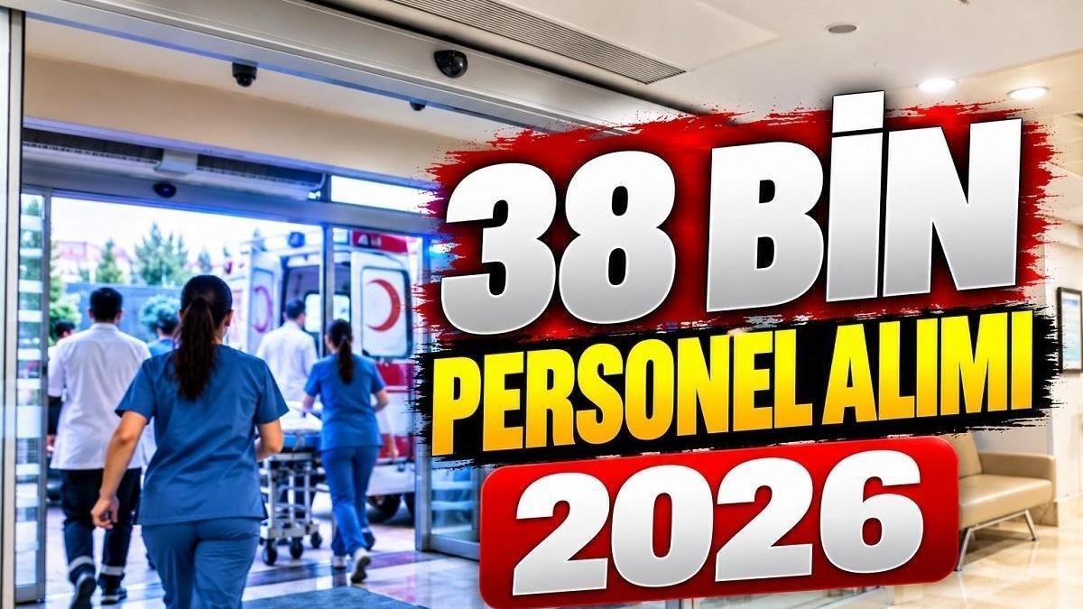 38 BİN HEKİM DIŞI SAĞLIK PERSONELİ ALIMI NE ZAMAN? Hekim dışı kadro ve kontenjan dağılımı 2026
