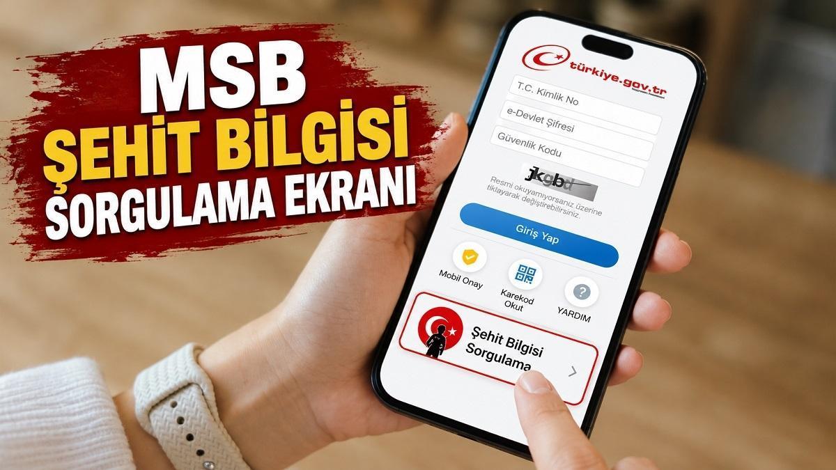 MİLLİ SAVUNMA BAKANLIĞI ŞEHİT BİLGİ KAPISI | Dedem Nerede Şehit Oldu, Ailemde Şehit Var Mı? e-Devlet MSB Şehit Bilgisi Sorgulama Nasıl Yapılır?
